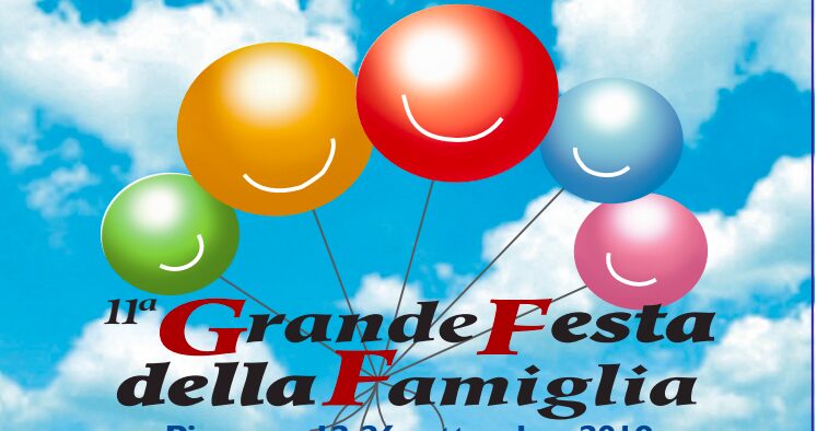 11^ edizione della Grande Festa della Famiglia