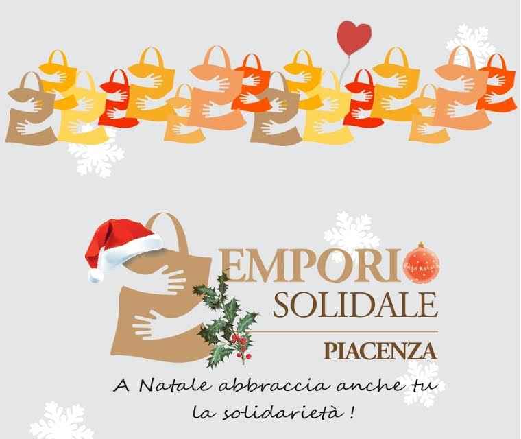 "A Natale abbraccia anche tu la solidarietà!” con l'Emporio Solidale Piacenza Onlus.