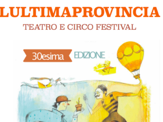 Lultimaprovincia 2021, il Festival di teatro e circo contemporaneo dal 7 al 9 agosto a Perino, Nibbiano e Agazzano