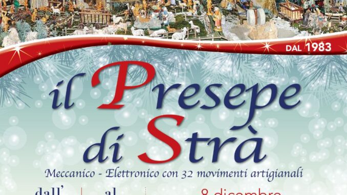 Il Presepe di Strà, un'opera unica con i movimenti dei personaggi costruiti artigianalmente, visitabile fino al 9 gennaio 2022