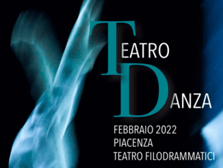 Cartellone 2022 di Teatro Danza, il 6 e 25 febbraio al Teatro Filodrammatici