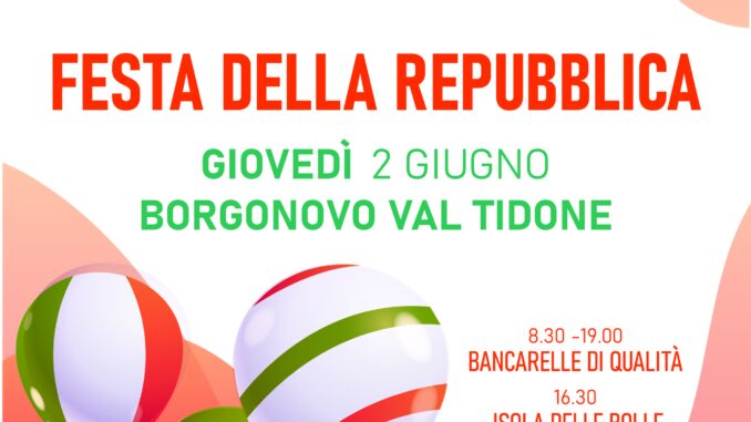 Festa della Repubblica a Borgonovo Val Tidone il 2 Giugno con i Mercanti di Qualità