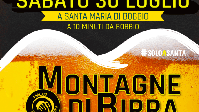 Santa Maria di Bobbio, sabato 30 luglio Montagne di Birra 2022