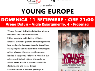 Proiezione del film Young Europe prodotto dalla Polizia di Stato l'11 settembre all'Arena Daturi. Prima della pellicola presentazione dell’Associazione Sonia Tosi