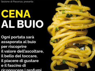 Cena al buio, proposta dall’Unione Italiana dei Ciechi e degli Ipovedenti APS Sezione di Piacenza il 9 novembre