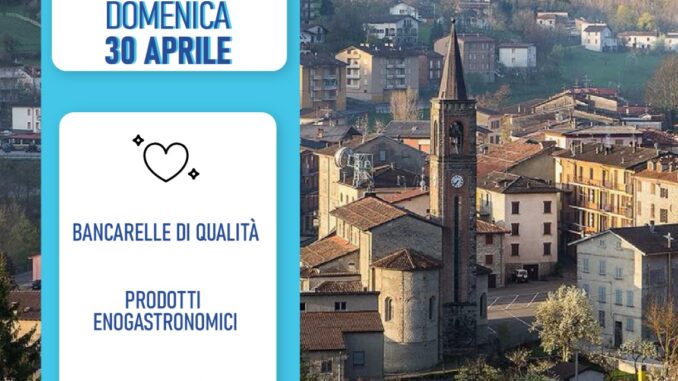 Mercanti di Qualità a Ferriere il 30 aprile