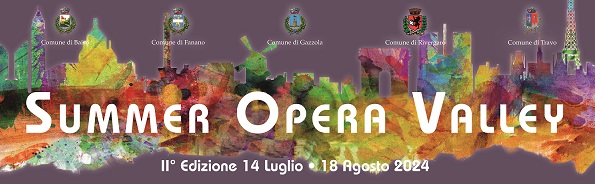 Summer-Opera-Valley-2024-l8217opera-lirica-sposa-le-bellezze-della-Val-D8217Arda-dal-14-luglio-al-18-agosto