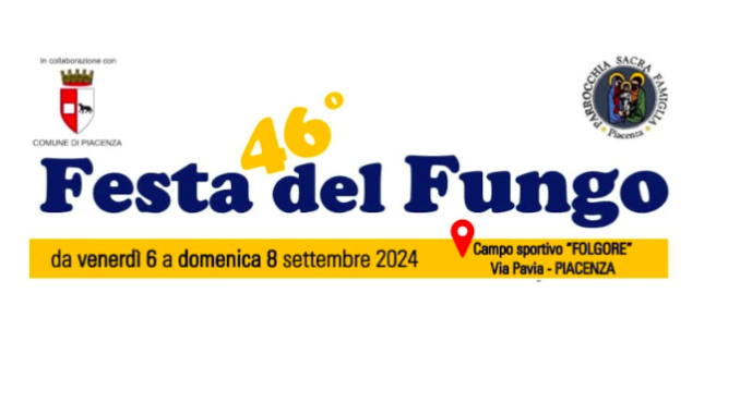 Festa del Fungo a Piacenza, la 46esima edizione