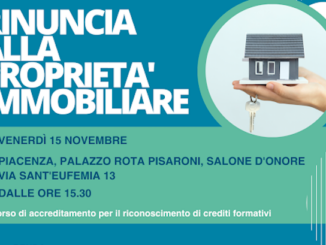 Rinuncia alla proprietà immobiliare, convegno il 15 novembre a Piacenza