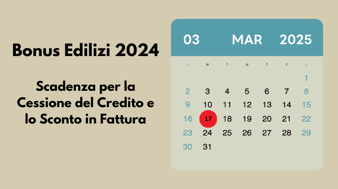 Bonus Edilizi 2024: Scadenza per la Cessione del Credito e lo Sconto in Fattura